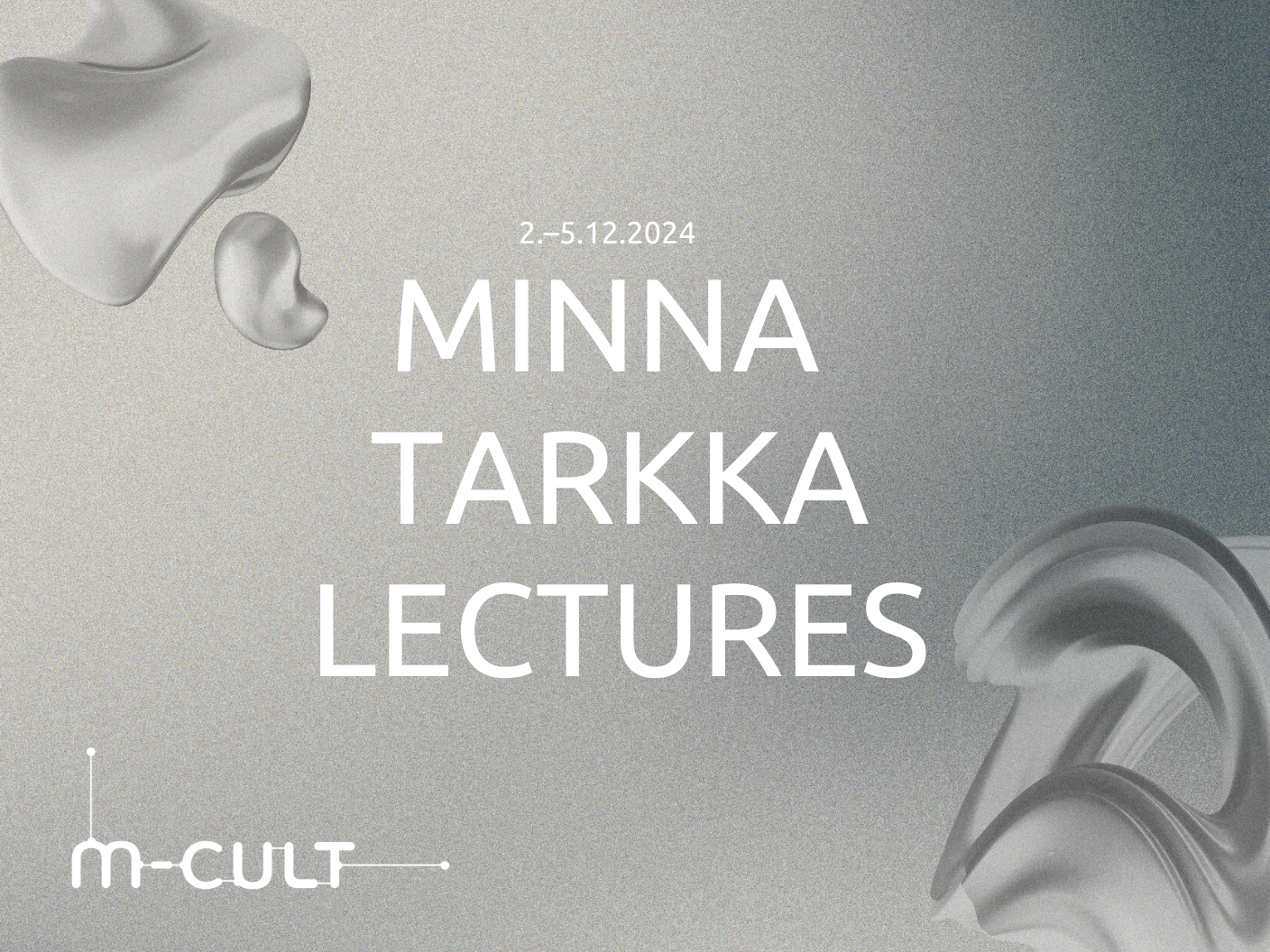 Minna Tarkka Lectures