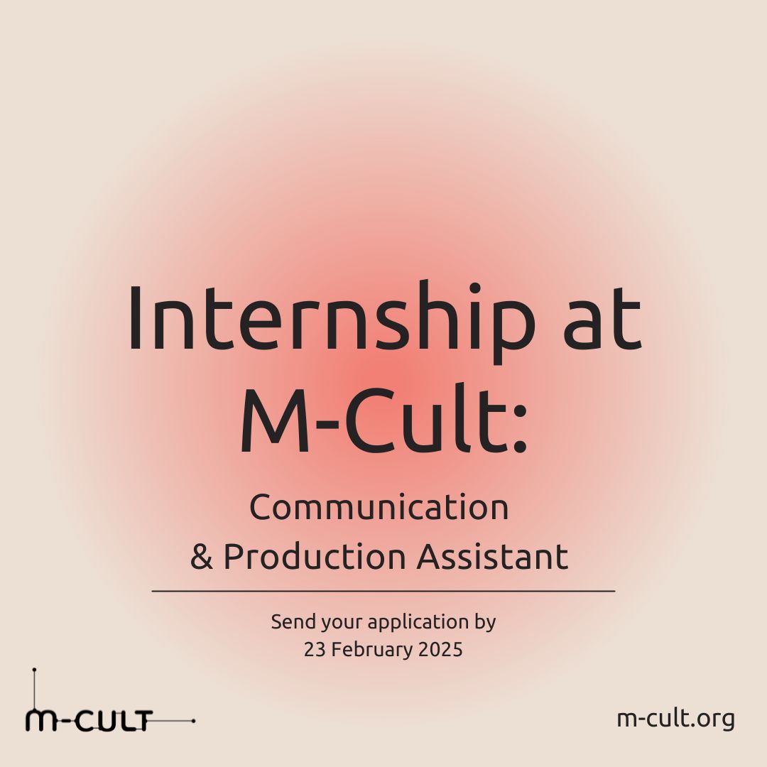 A light-colored graphiv image with the text "Internship at M-Cult: Communication & Production Assistant." Below, it says, "Send your application by 23 February 2025." The M-Cult logo is in the bottom left corner, and the website address "m-cult.org" is in the bottom right corner. The background features a soft red gradient.